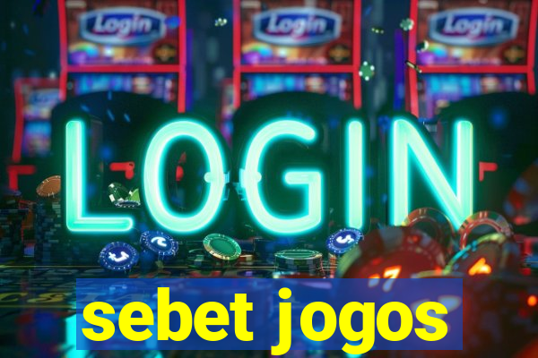 sebet jogos